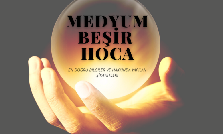 Medyum Beşir Hoca