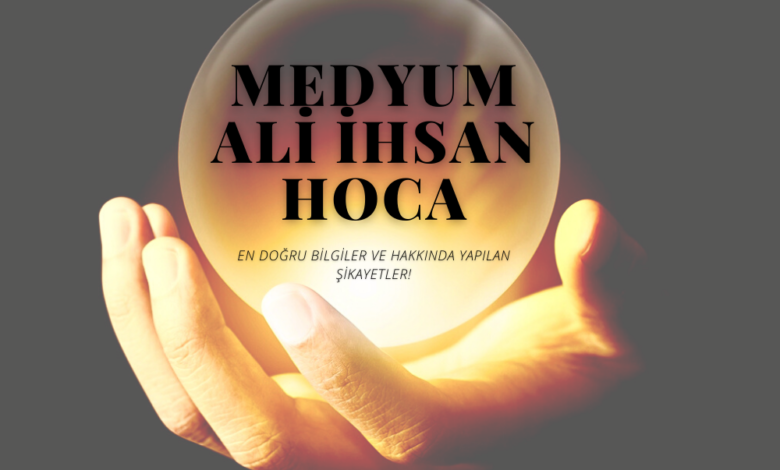 Medyum Ali İhsan Hoca