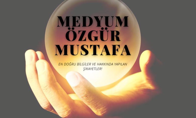 Medyum Özgür Mustafa