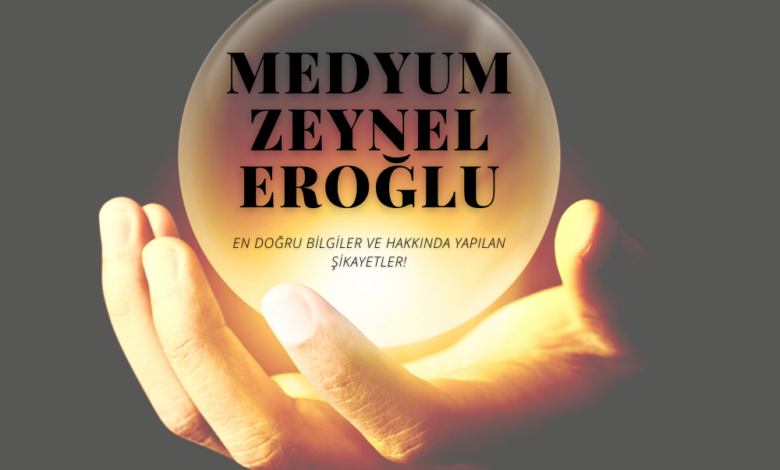 Medyum Zeynel Eroğlu