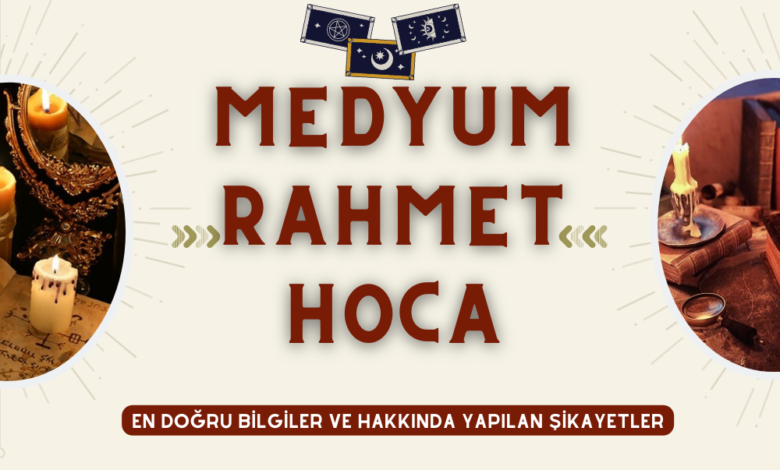 Medyum Rahmet Hoca