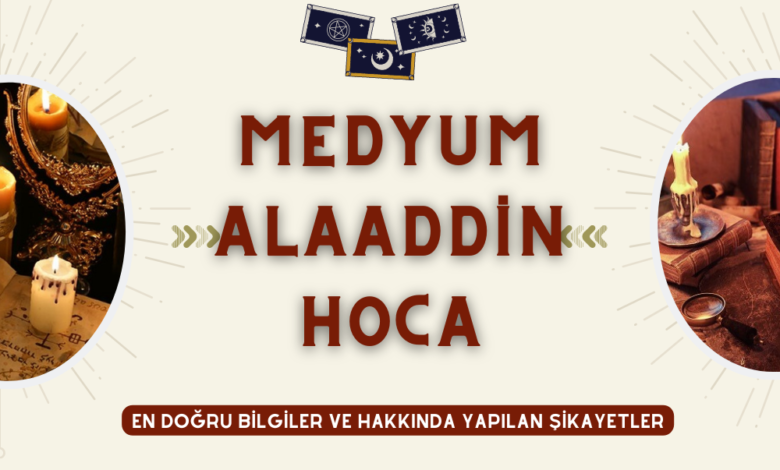 Medyum Alaaddin hoca