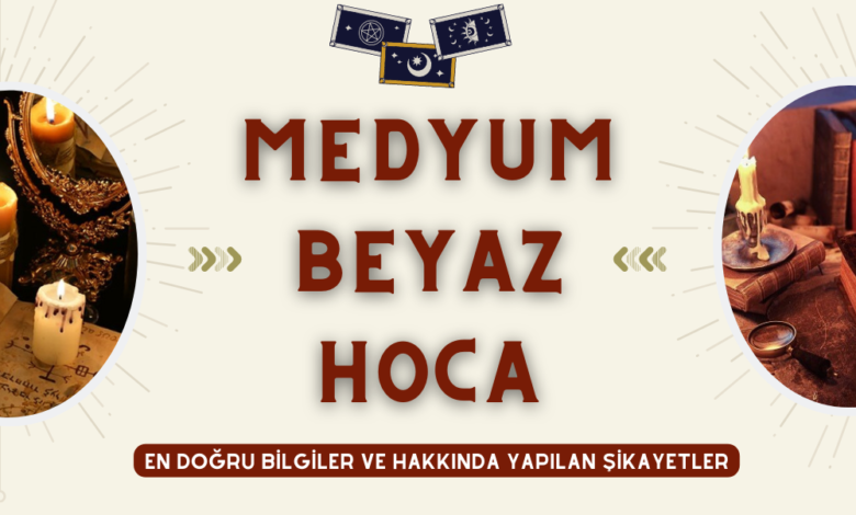 Medyum Beyaz Hoca