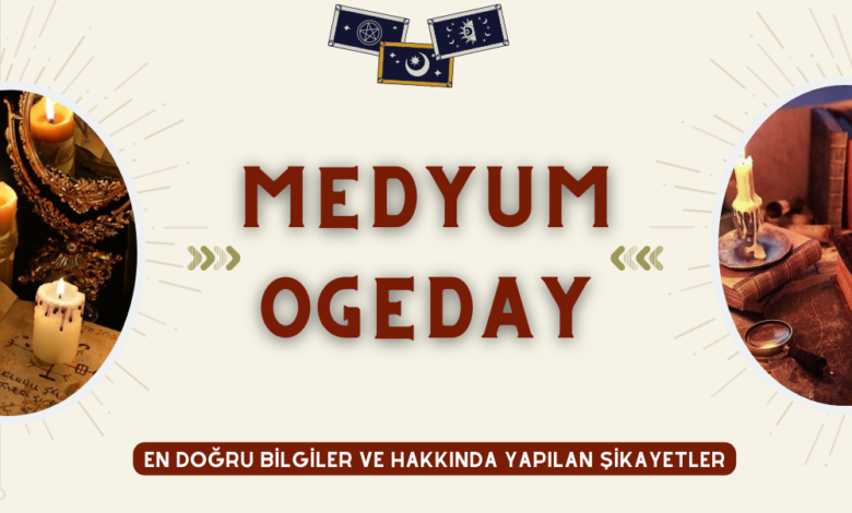 Medyum Ogeday
