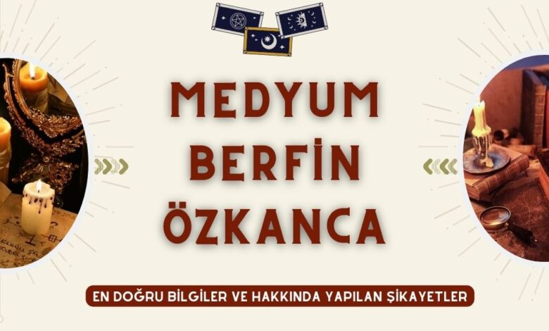 Medyum Berfin Özkanca