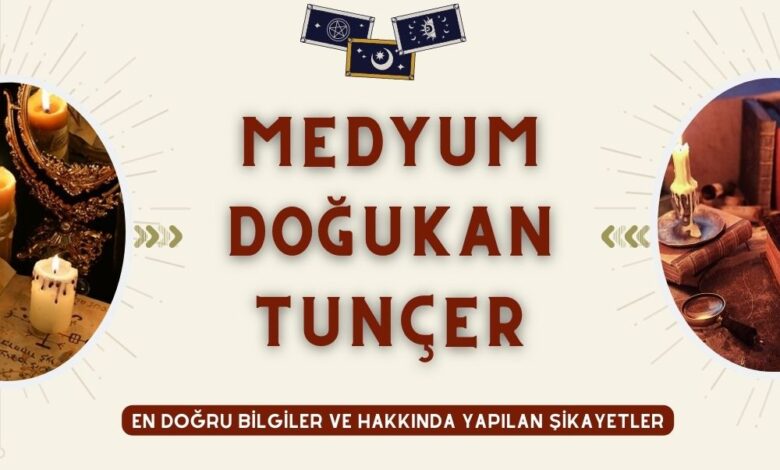 Medyum Doğukan Tunçer