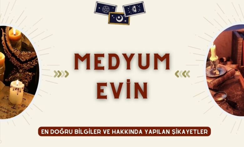 Medyum Evin