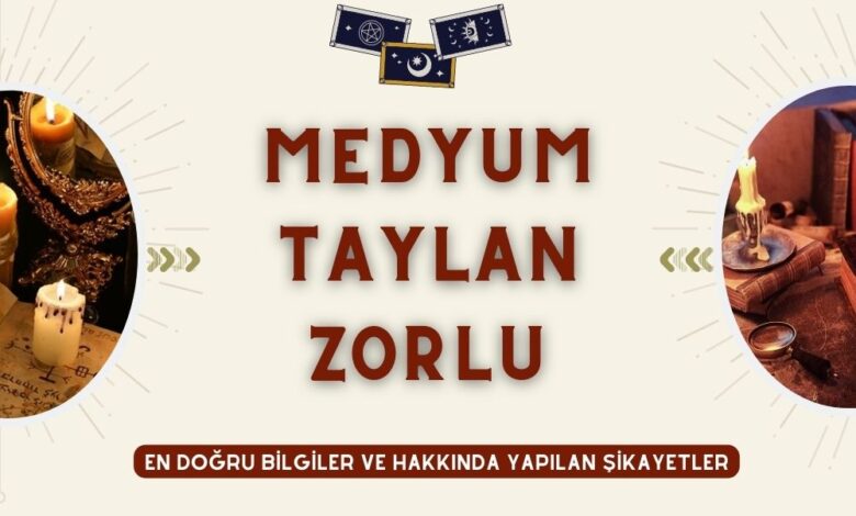 Medyum Taylan Zorlu