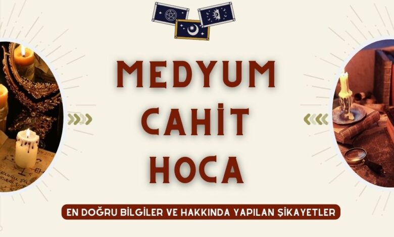 Medyum Cahit Hoca