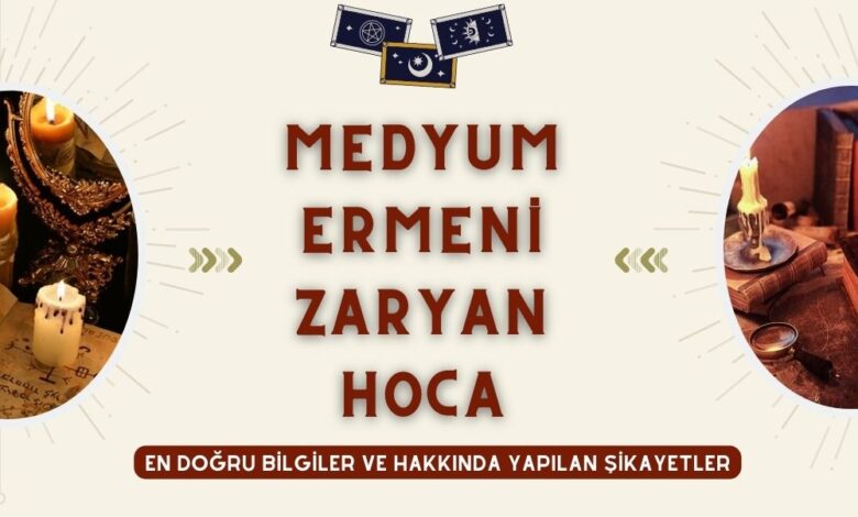Medyum Ermeni Zaryan Hoca