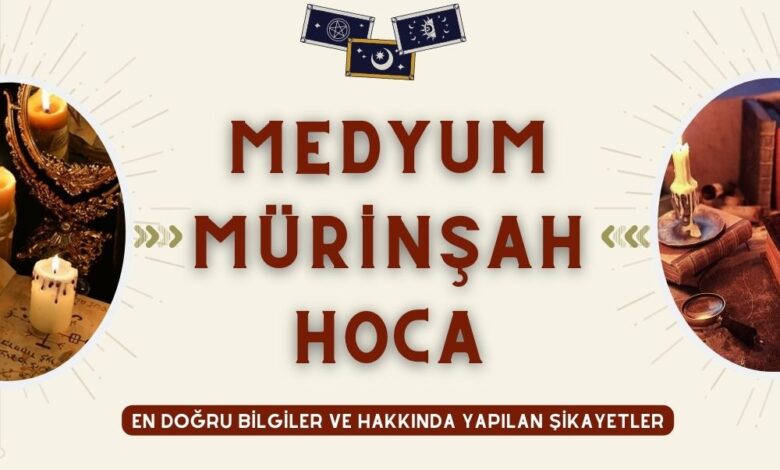 Medyum Mürinşah Hoca