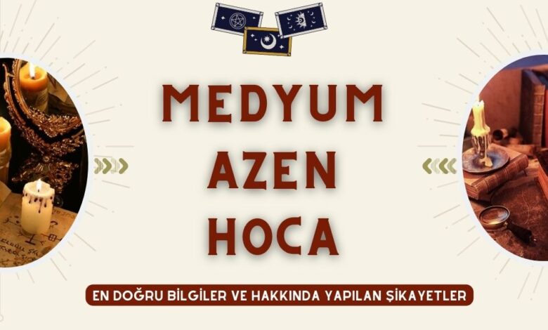 Medyum Azen Hoca