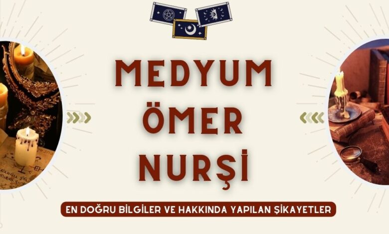 Medyum Ömer Nurşi