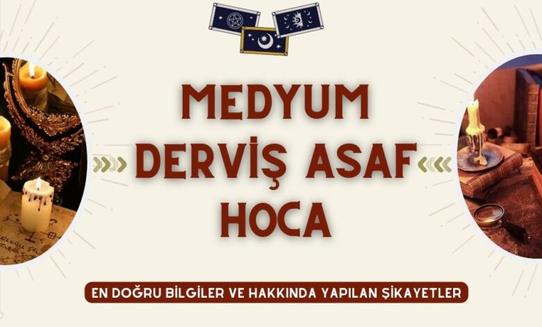 Medyum Derviş Asaf Hoca