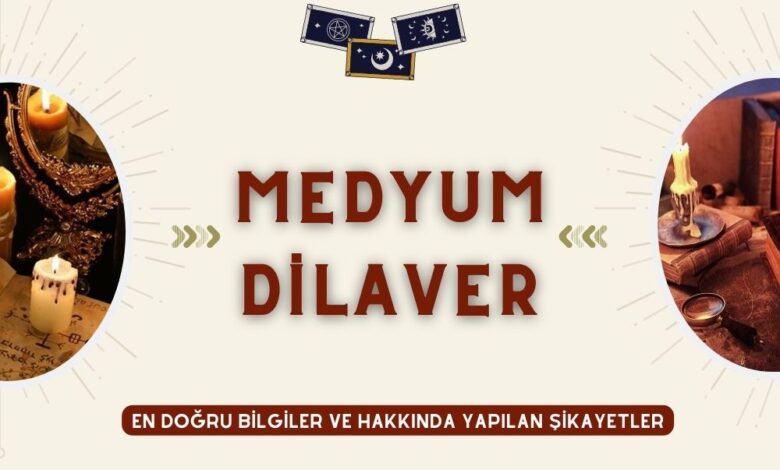 Medyum Dilaver