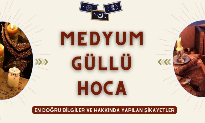 Medyum Güllü Hoca