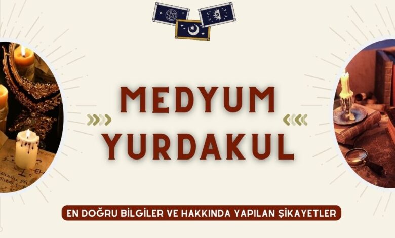 Medyum Yurdakul