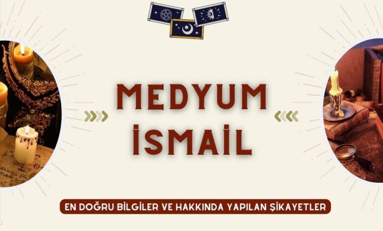 Medyum İsmail