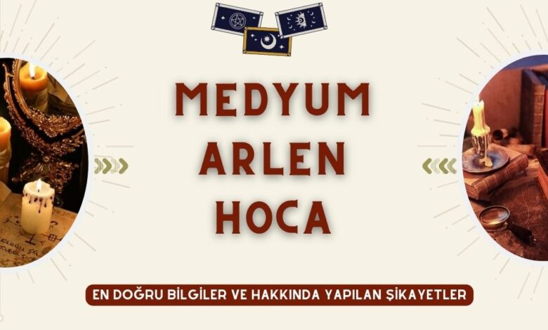 Medyum Arlen hoca