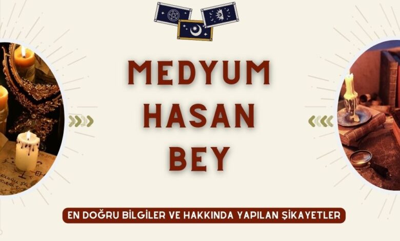 Medyum Hasan Bey