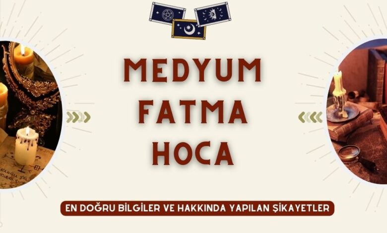 Medyum Fatma Hoca