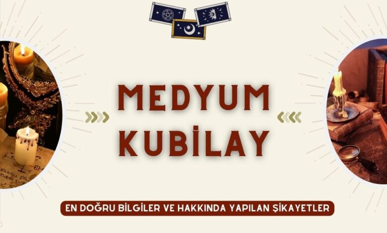 Medyum Kubilay