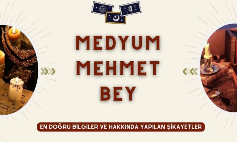 Medyum Mehmet Bey