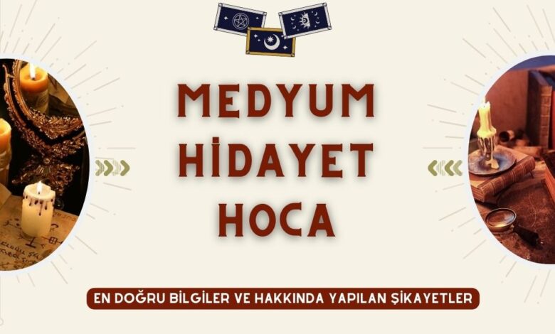 Medyum Hidayet Hoca