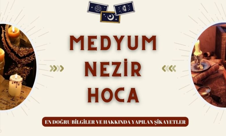 Medyum Nezir Hoca