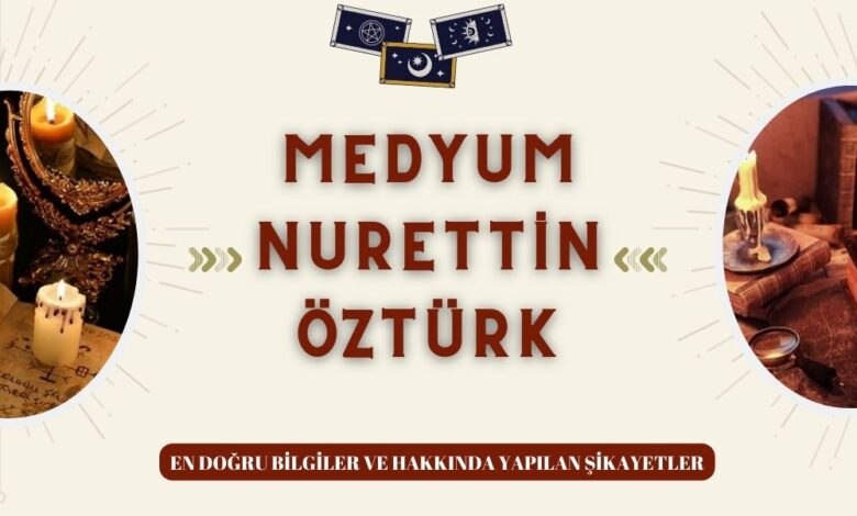 Medyum Nurettin Öztürk