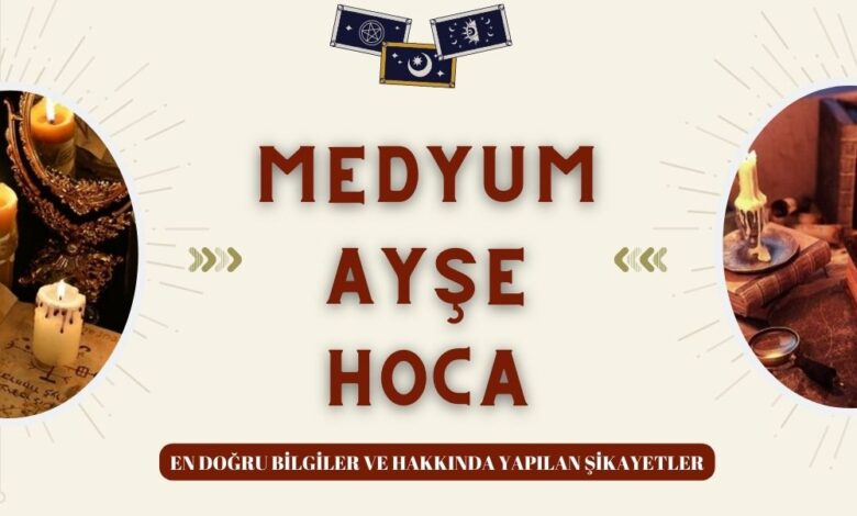 Medyum Ayşe Hoca