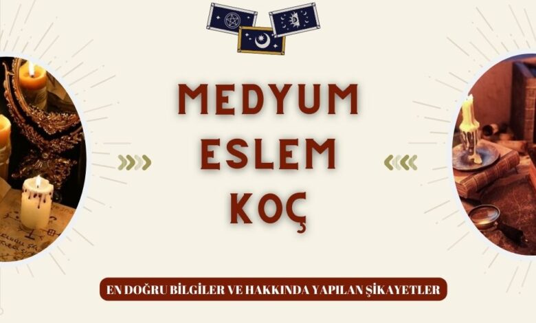 Medyum Eslem Koç