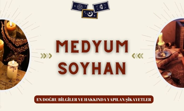 Medyum Soyhan