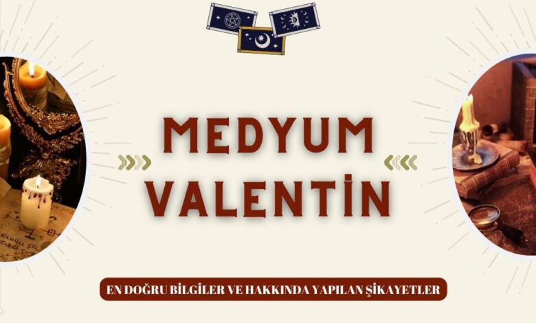 Medyum Valentin