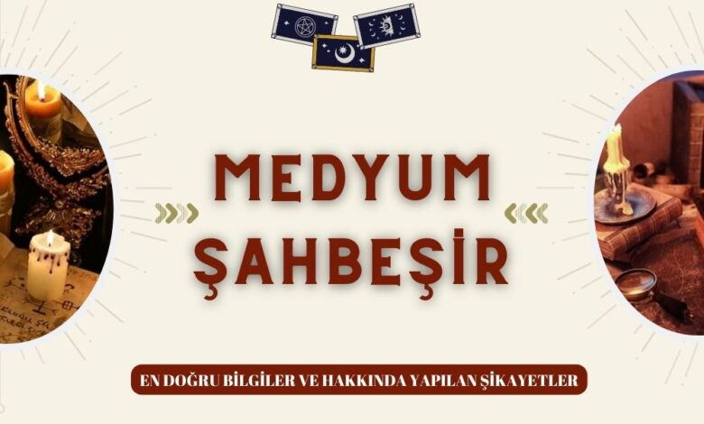 Medyum Şahbeşir