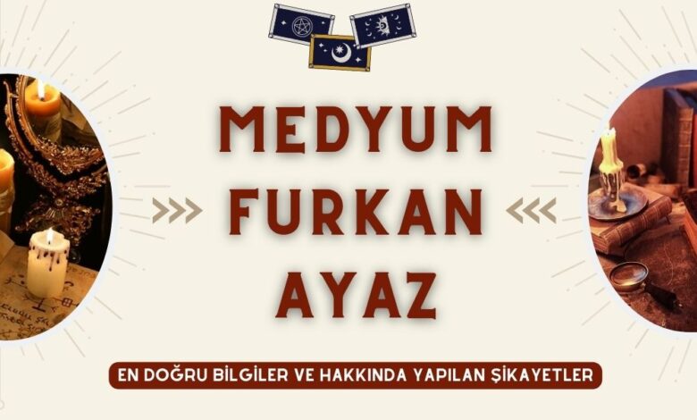 Medyum Furkan Ayaz