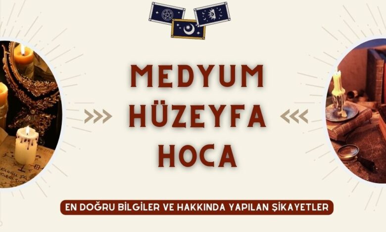 Medyum Hüzeyfa Hoca