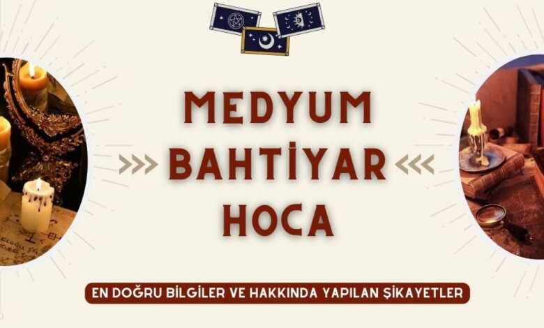 Medyum Bahtiyar Hoca