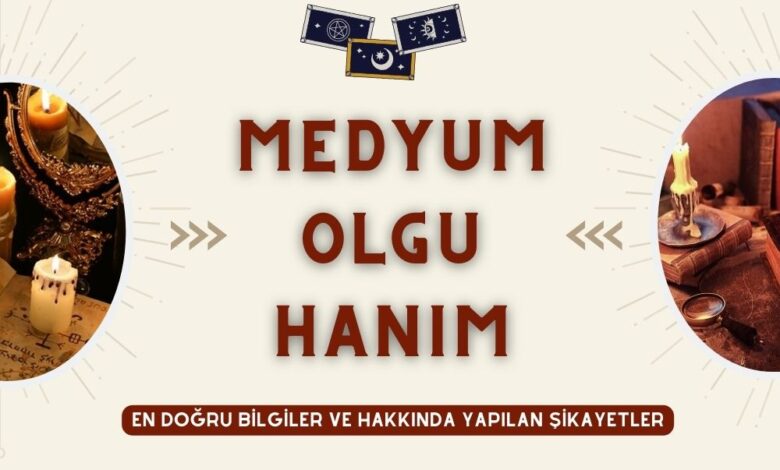 Medyum Olgu Hanım