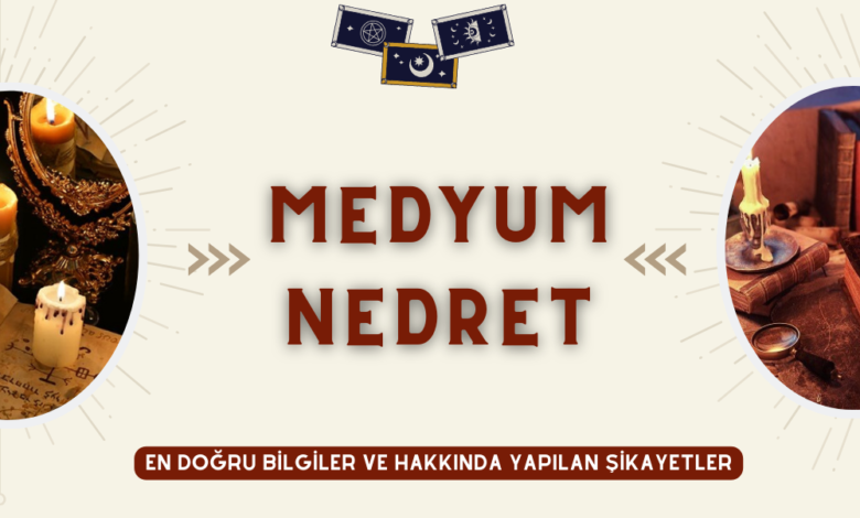 Medyum Nedret