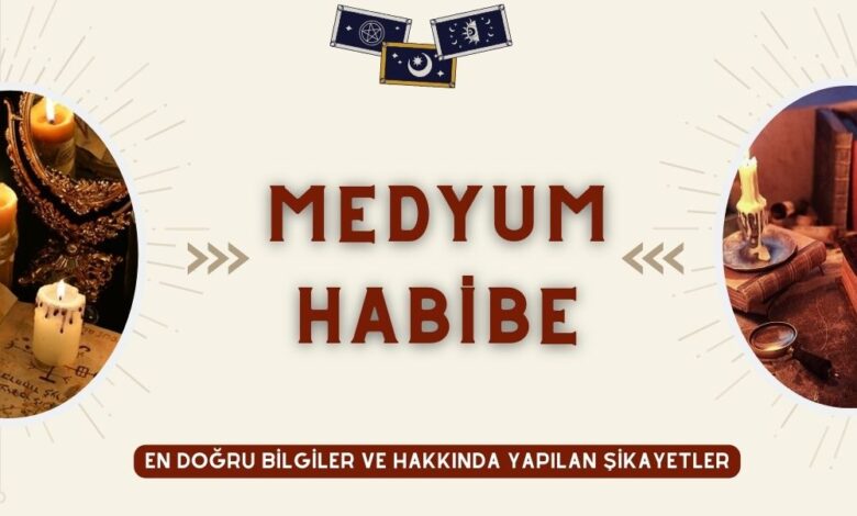 Medyum Habibe