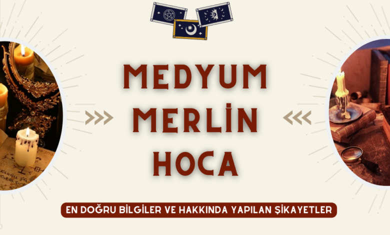 Medyum Merlin Hoca