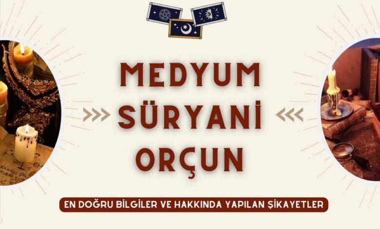 Medyum Süryani Orçun