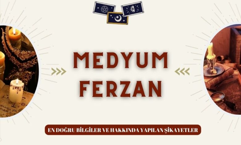 Medyum Ferzan